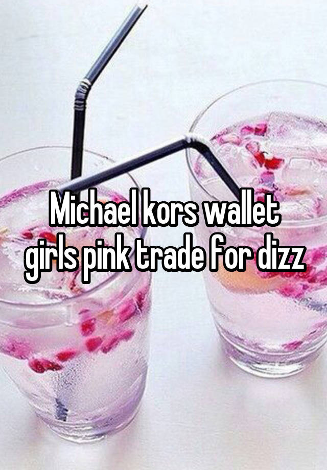 Michael kors wallet girls pink trade for dizz