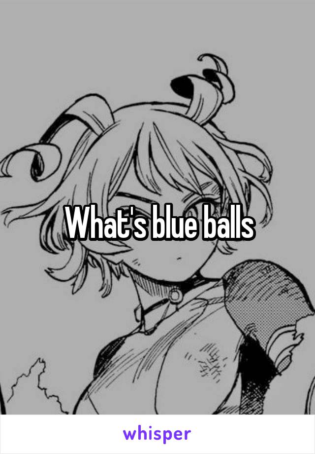 What's blue balls