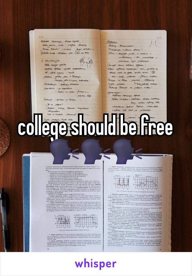 college should be free 🗣️🗣️🗣️