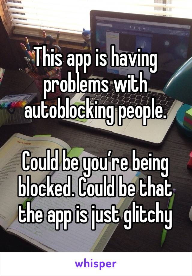 This app is having problems with autoblocking people.

Could be you’re being blocked. Could be that the app is just glitchy