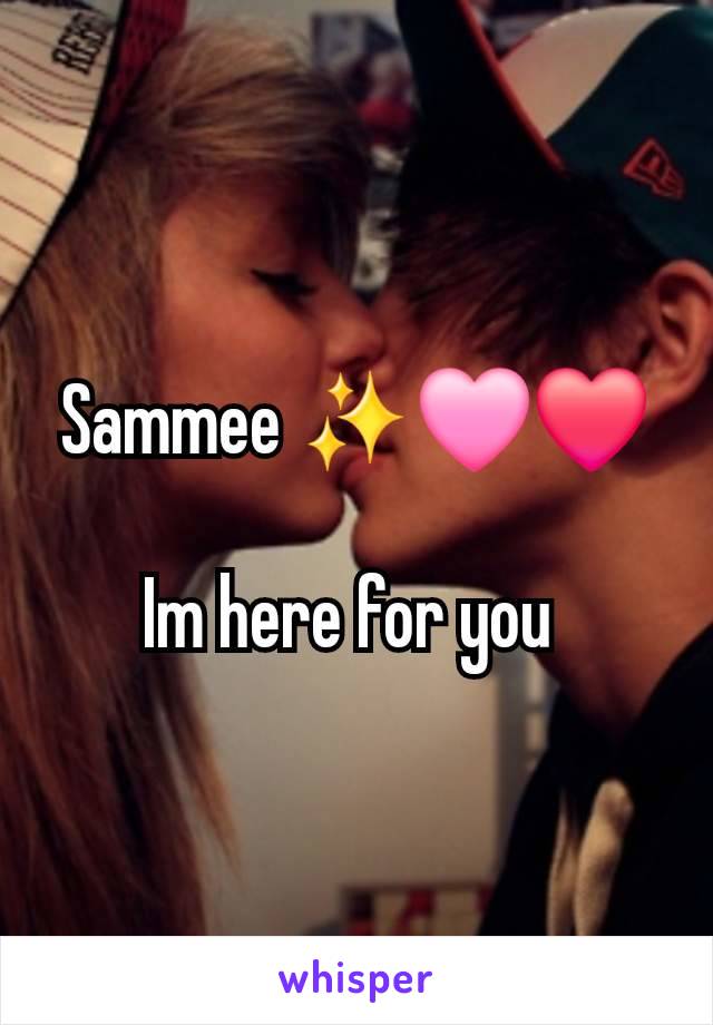 Sammee ✨🩷❤️

Im here for you 