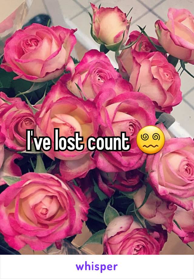 I've lost count 😵‍💫