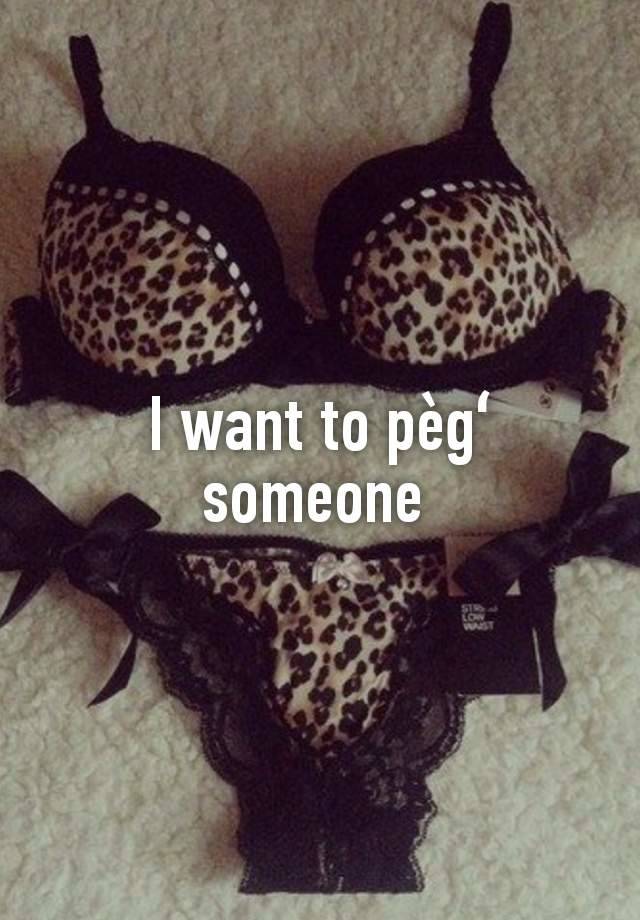 I want to pègʻ someone 