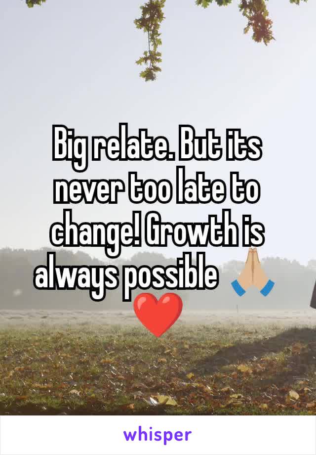 Big relate. But its never too late to change! Growth is always possible 🙏🏼❤️