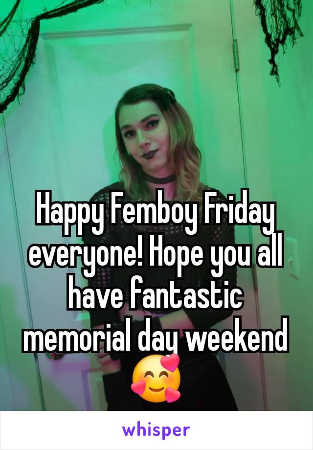 Happy Femboy Friday everyone! Hope you all have fantastic memorial day weekend🥰
