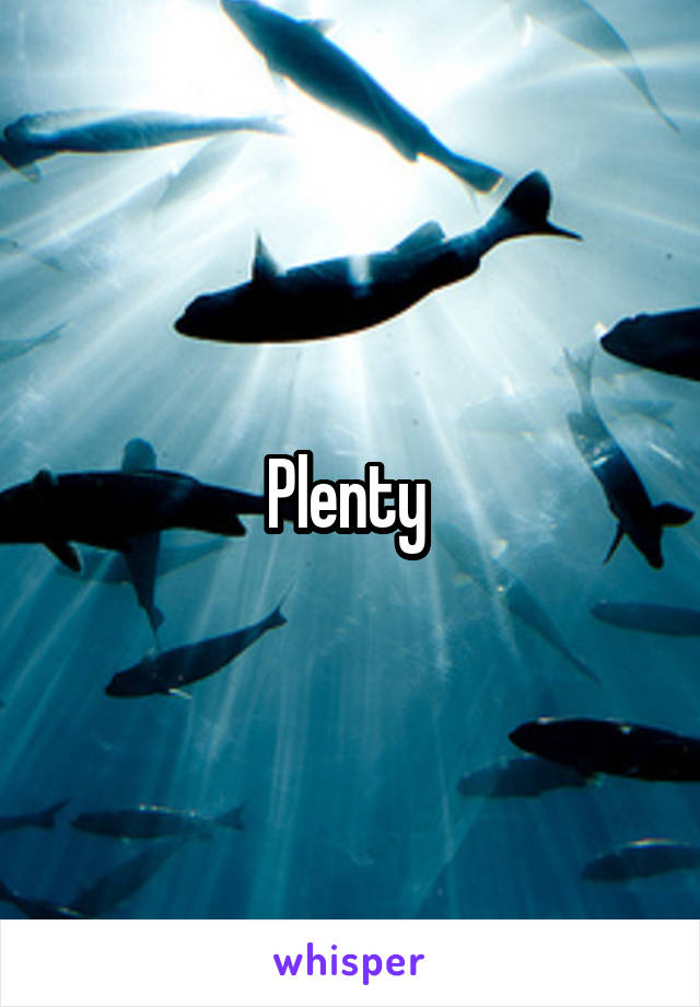 Plenty 