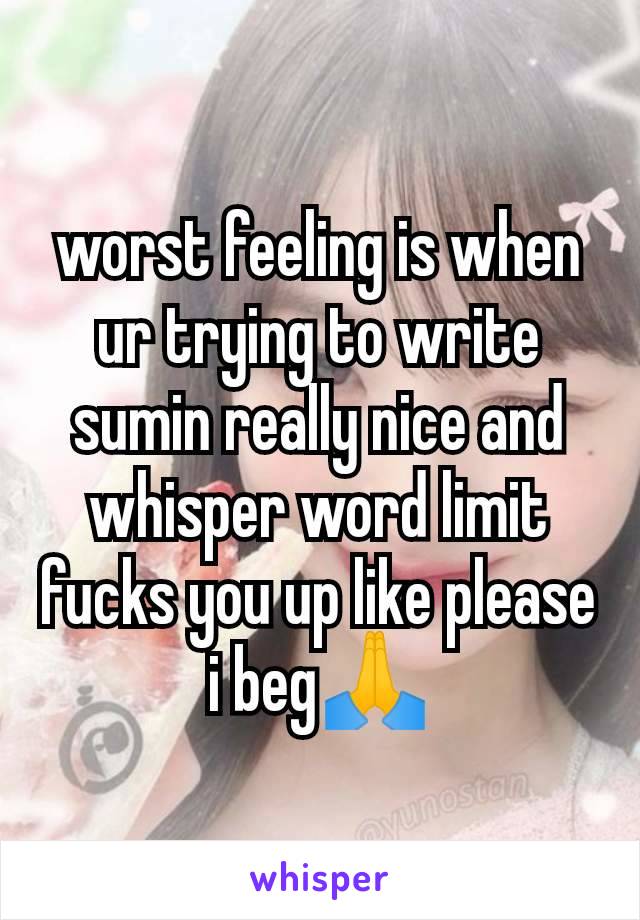 worst feeling is when ur trying to write sumin really nice and whisper word limit fucks you up like please i beg🙏