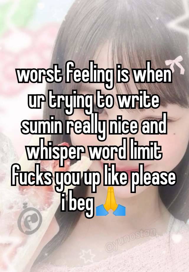 worst feeling is when ur trying to write sumin really nice and whisper word limit fucks you up like please i beg🙏