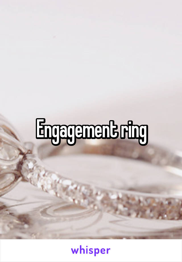 Engagement ring