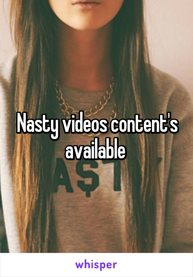 Nasty videos content's available 