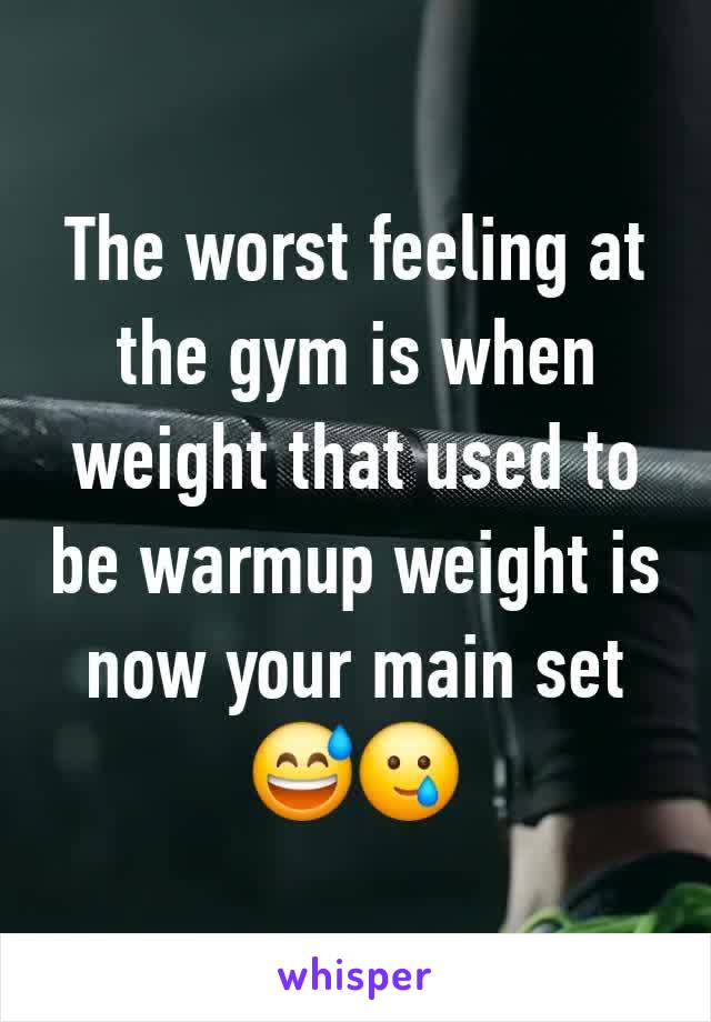 The worst feeling at the gym is when weight that used to be warmup weight is now your main set 😅🥲