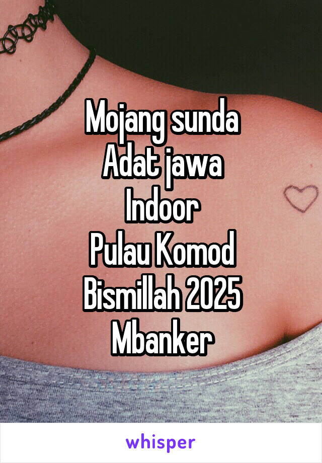 Mojang sunda
Adat jawa
Indoor
Pulau Komod
Bismillah 2025
Mbanker