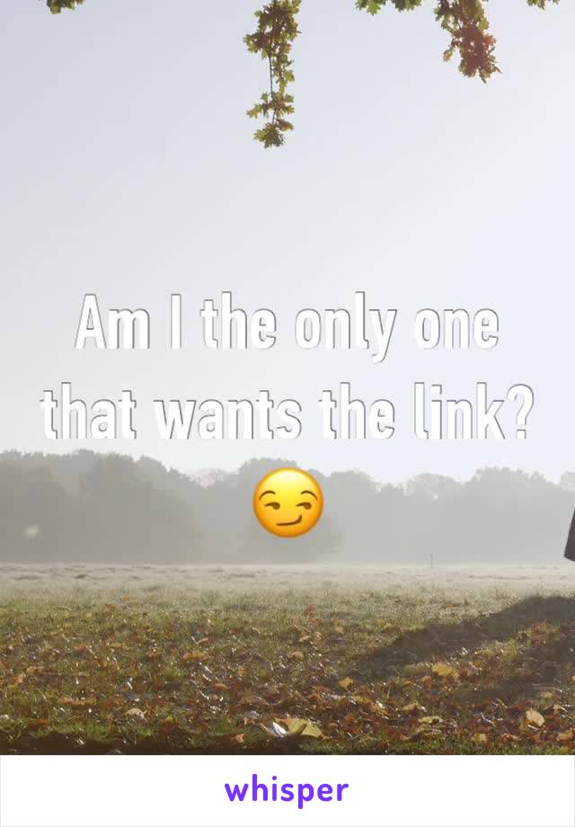 Am I the only one that wants the link? 😏