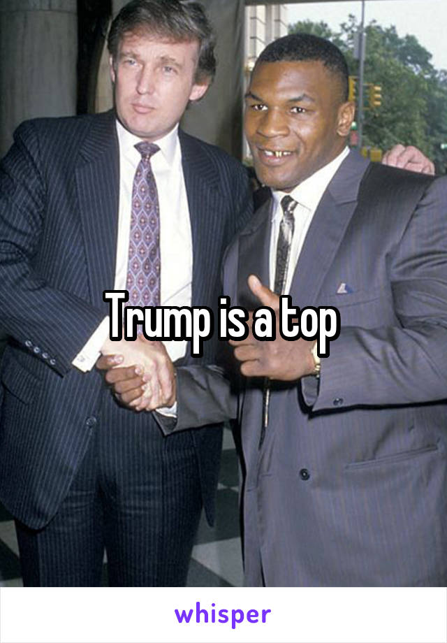 Trump is a top 
