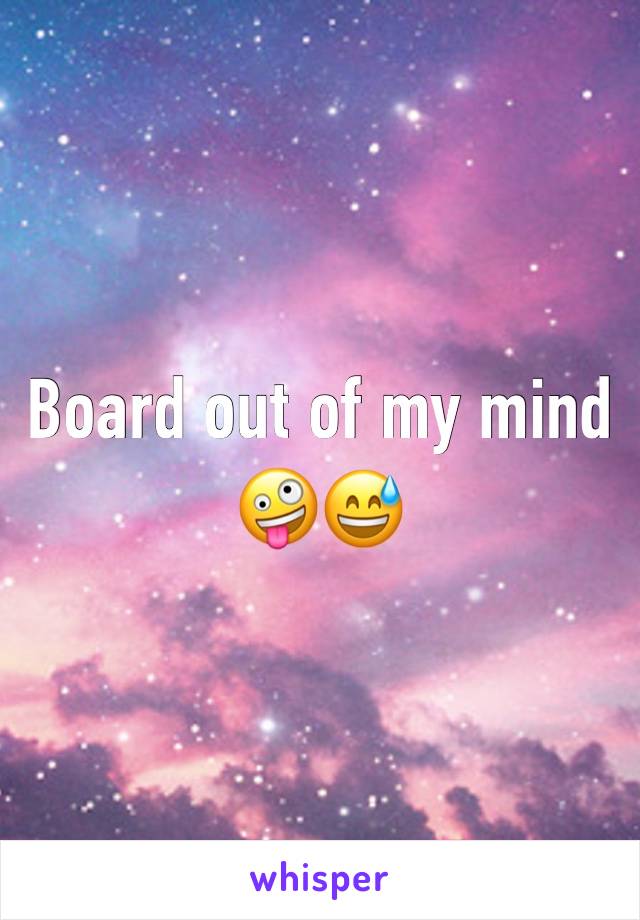 Board out of my mind 🤪😅