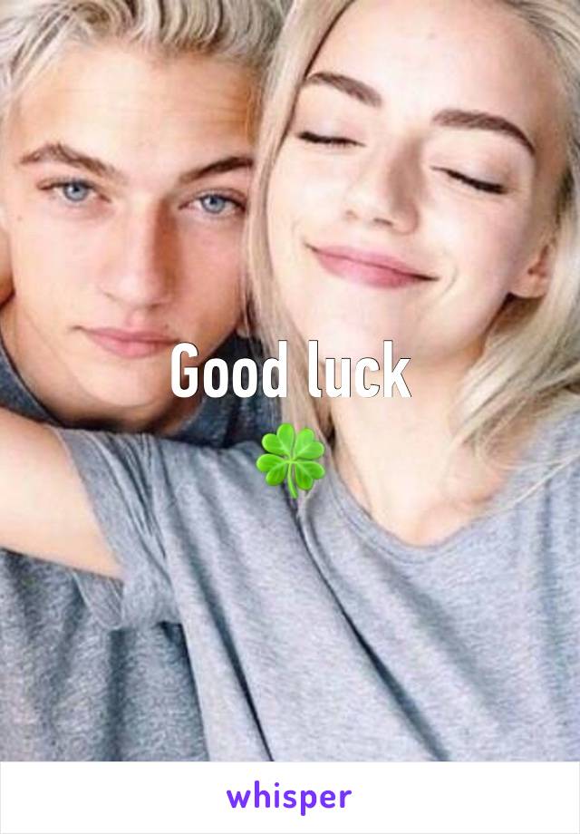 Good luck 
🍀 