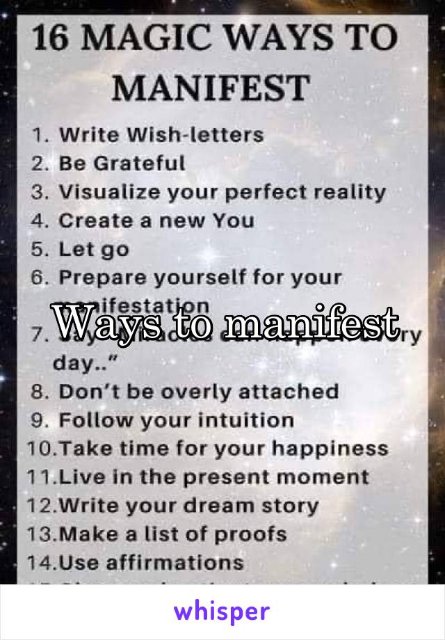 Ways to manifest