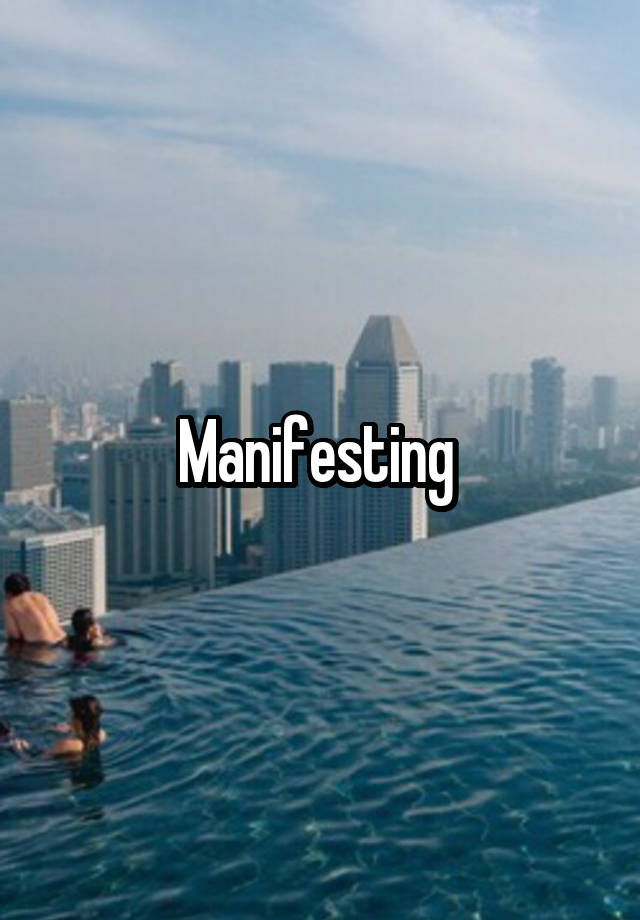 Manifesting 