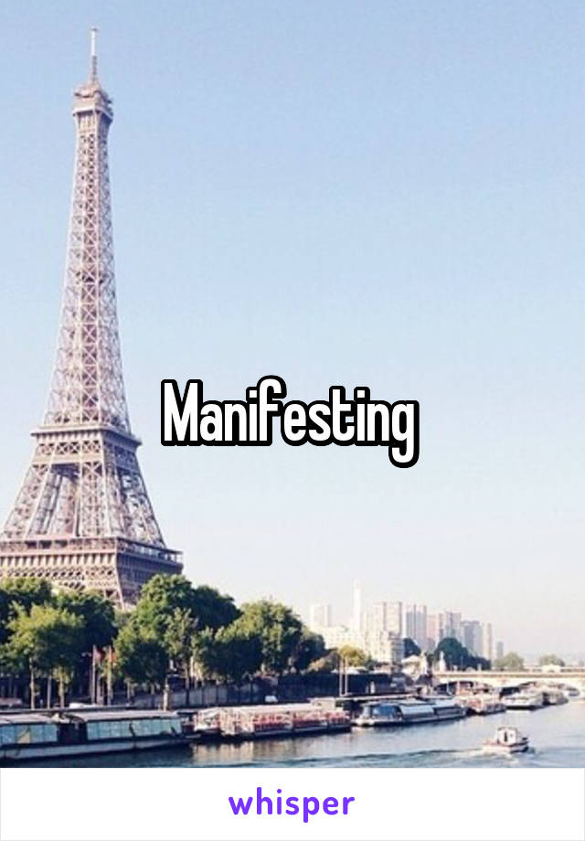 Manifesting 