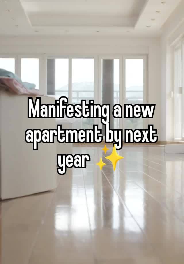 Manifesting a new apartment by next year ✨