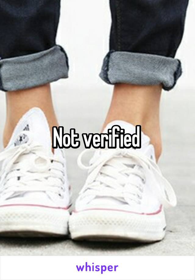 Not verified 