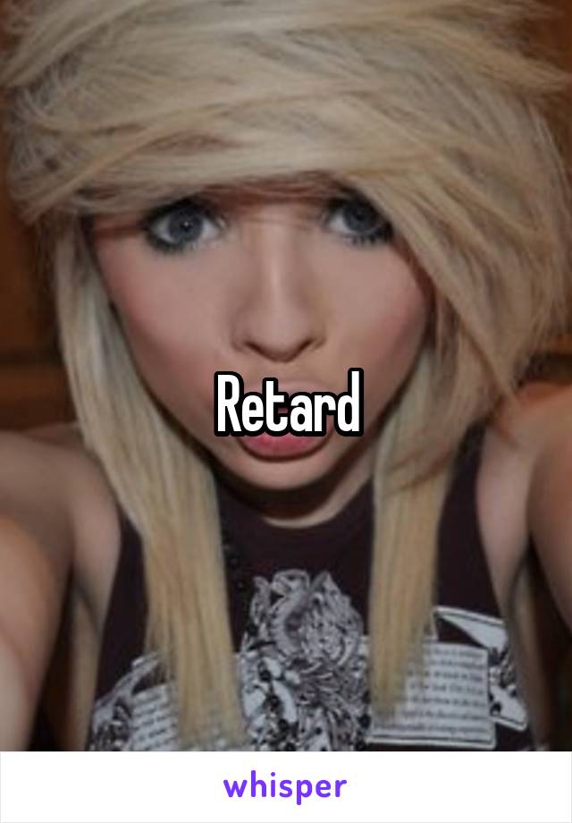 Retard