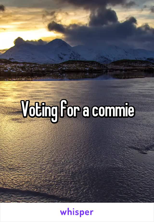 Voting for a commie